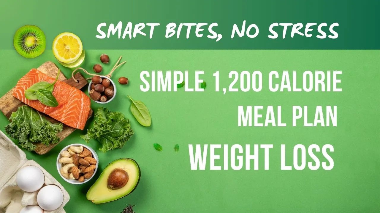 Simple 1,200 Calorie Meal Plan