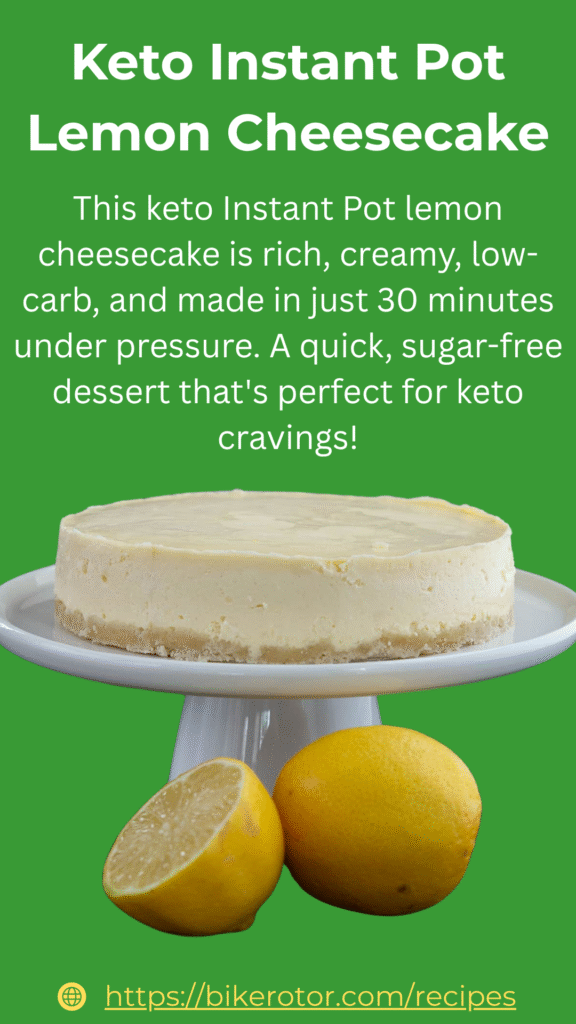 Keto Instant Pot Lemon Cheesecake