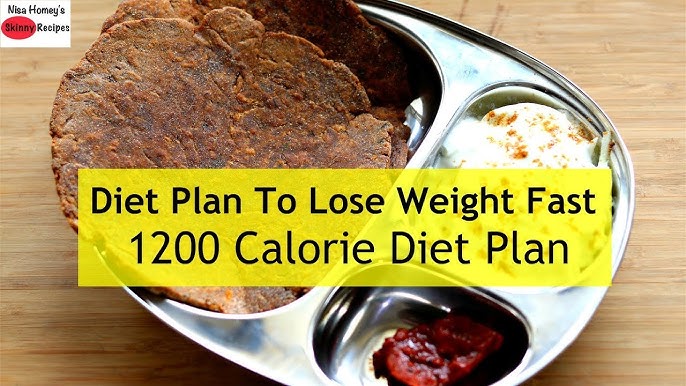 1200 Calorie Diet Plan To Lose Weight Fast